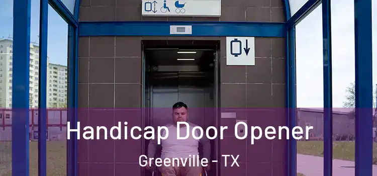 Handicap Door Opener Greenville - TX